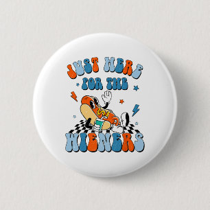 Hot Dog Im Just Here For The Wieners 4th Of July  6 Cm Round Badge