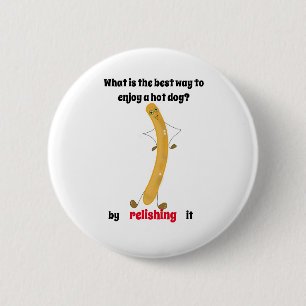 hot dog joke give a smile!  6 cm round badge