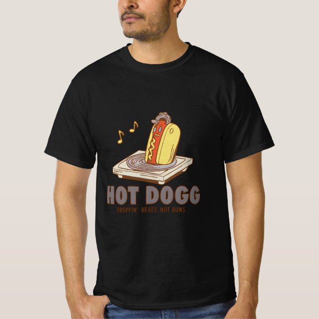Hot Dogg – Droppin’ Beats, Not Buns Funny Tee (Front)