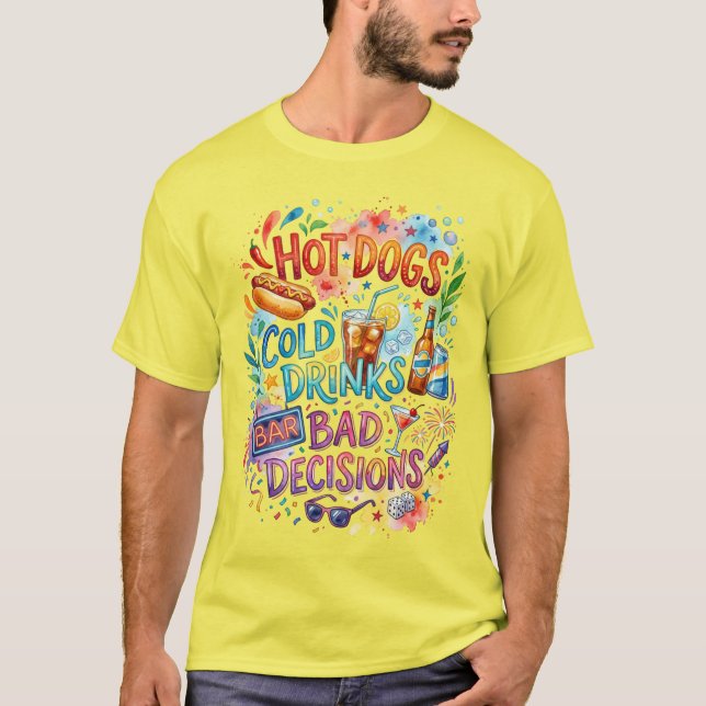 Hot Dogs Bad Decisions T-Shirt (Front)