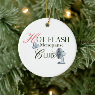 Hot Flash Menopause Club with Fan and Ice Cubes Ceramic Tree Decoration