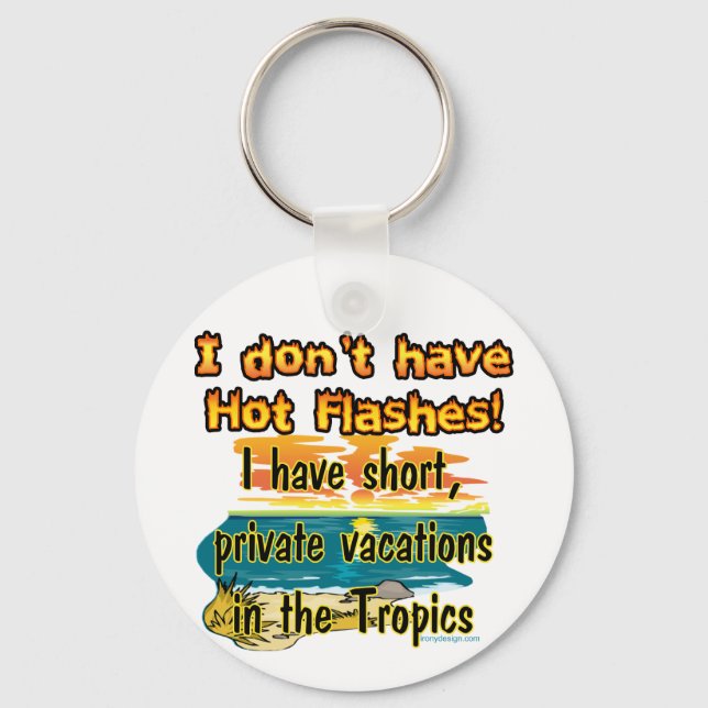 Hot Flashes? Key Ring (Front)