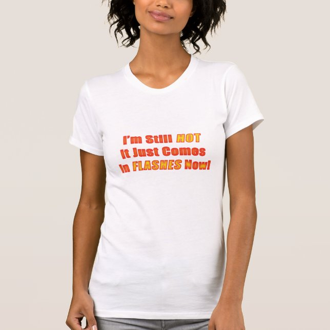 hot flashes T-Shirt (Front)
