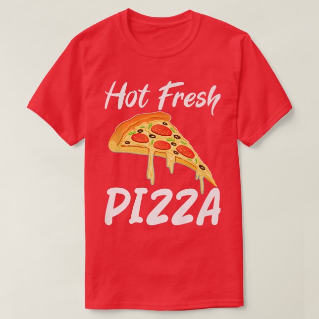 Hot Fresh Pizza Snack Pizzalove Pizza 531 890 T-Shirt (Design Front)