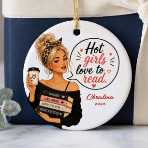 Hot Girls Love to Read Ornament