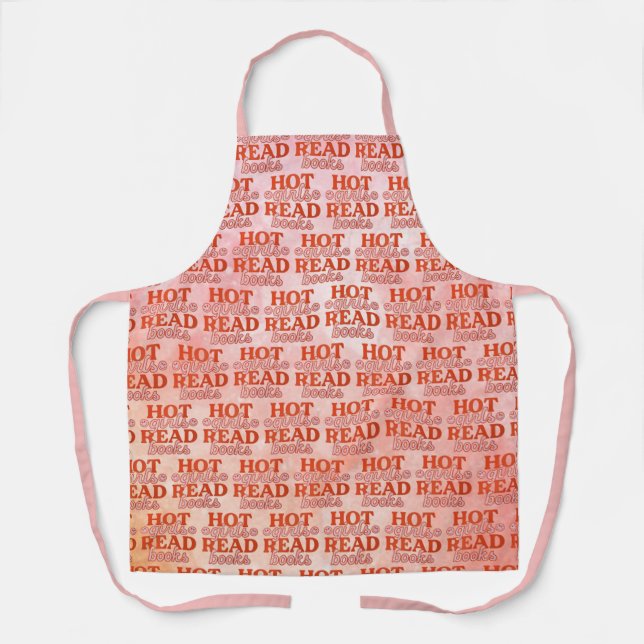 Hot Girls Read Books Apron (Front)