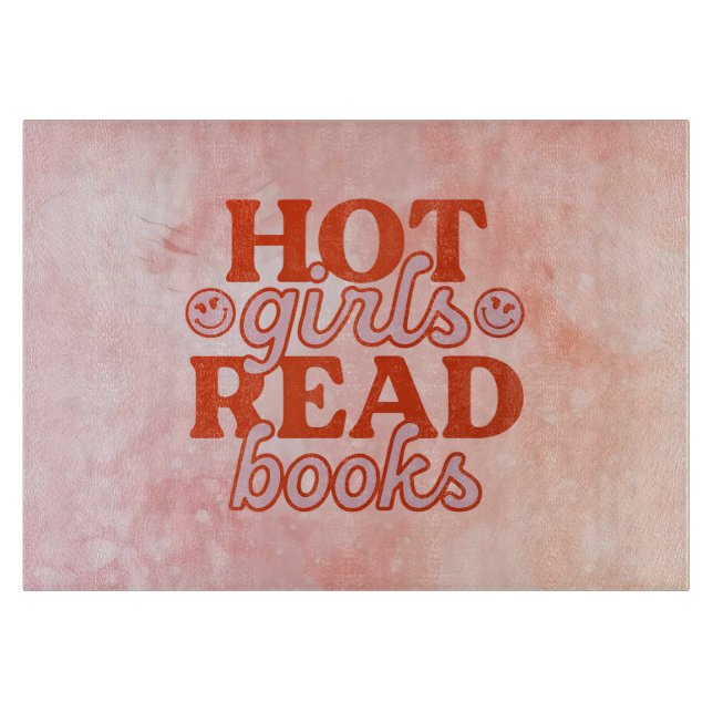 Hot Girls Read Books Cutting Board (Front)