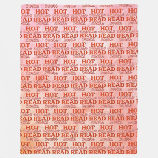 Hot Girls Read Books Fleece Blanket (Front)