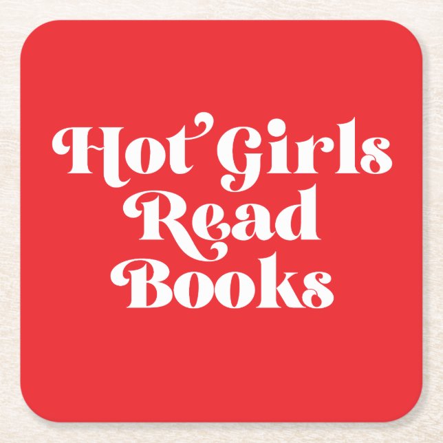 Hot Girls Read Books Square Paper Coaster (Front)