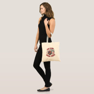Hot Glue and Good Vibes Tote Funny Crafter Gift Bag