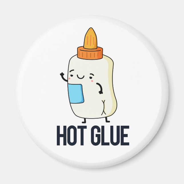 Hot Glue Funny Pun  Magnet (Front)