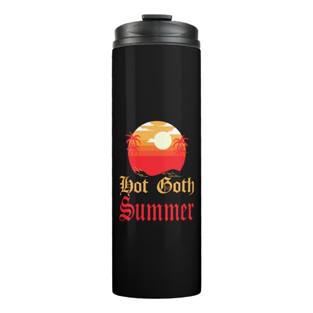 hot goth summer  thermal tumbler (Front)