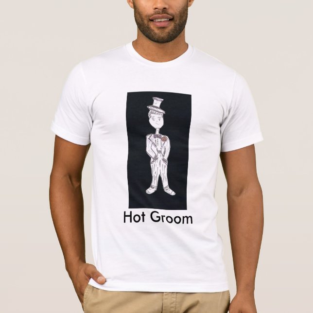 Hot Groom T-Shirt (Front)