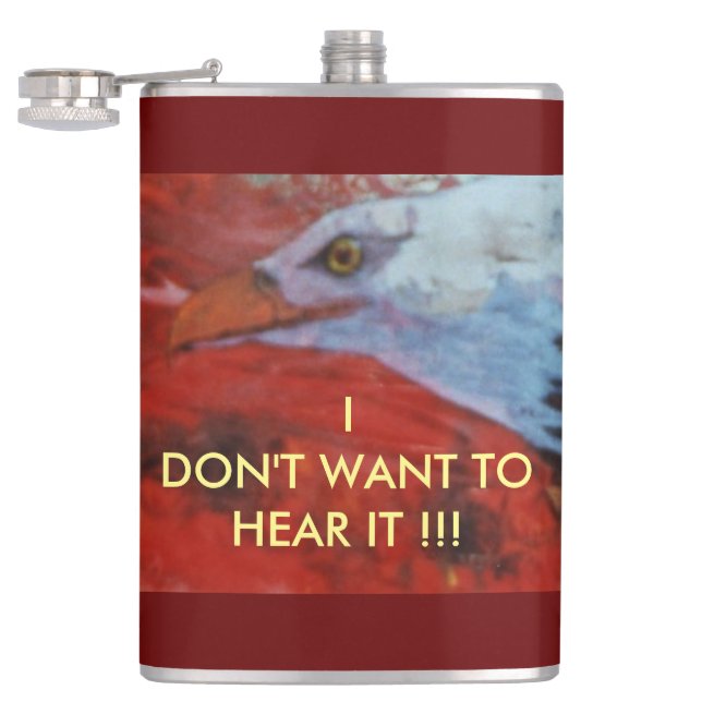 Hot Heads, I DON'T WANT TO HEAR IT Flask (Opened)