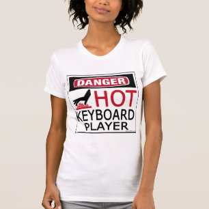 Hot Keyboard Player T-Shirt