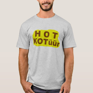 HOT KOTüür -  T-Shirt
