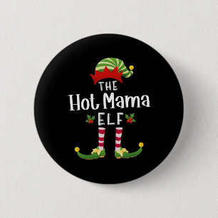 Hot Mama Christmas Elf Matching Pajama X-mas Party 6 Cm Round Badge