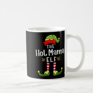 Hot Mama Christmas Elf Matching Pajama X-mas Party Coffee Mug