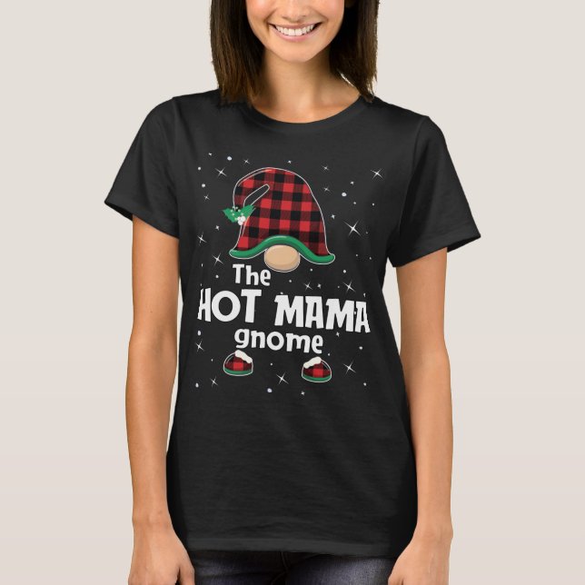 Hot Mama Gnome Buffalo Plaid Matching Christmas Pa T-Shirt (Front)