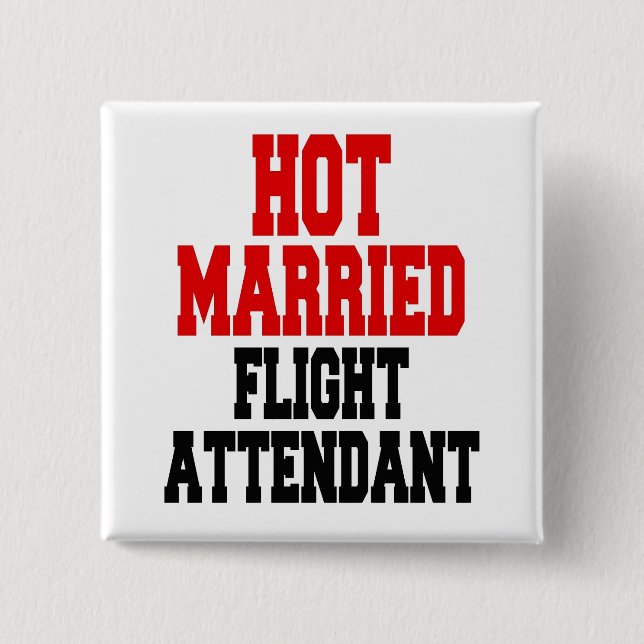 Hot Married Flight Attendant 15 Cm Square Badge (Front)