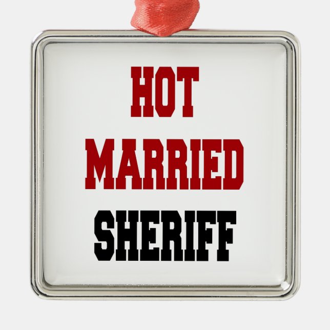 Hot Married Sheriff Metal Tree Decoration (Front)