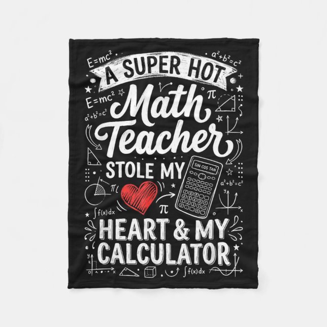 Hot Math Teacher Stole My Calculator Chalkboard Va Fleece Blanket (Front)