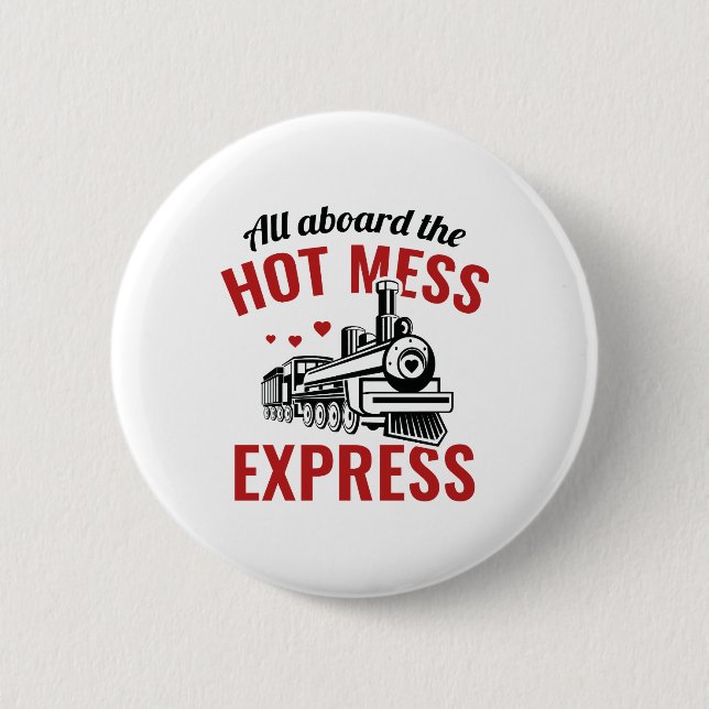 Hot Mess Express 6 Cm Round Badge (Front)