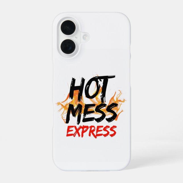 Hot Mess Express iPhone 16 Case (Back)