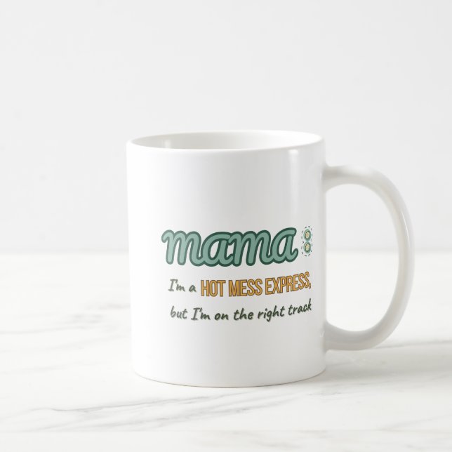 Hot Mess Express MaMa  Coffee Mug (Right)