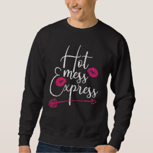 Hot Mess Express Mum Mother Graphic Sweatshirt