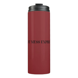 HOT MESS EXPRESS THERMAL TUMBLER