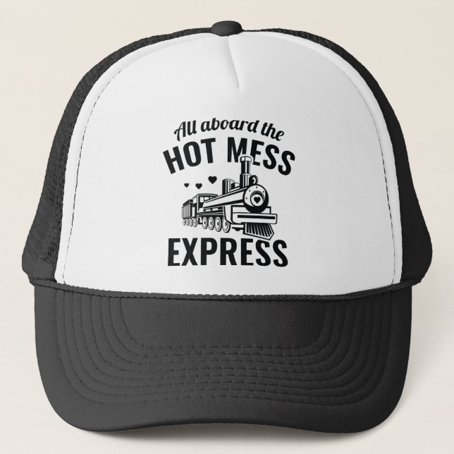 Hot Mess Express Trucker Hat (Front)