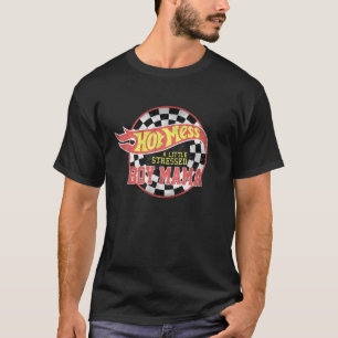 Hot Mess Never Stressed Boy Mama Mummy Happy Mothe T-Shirt