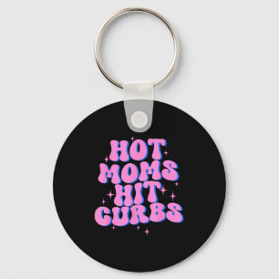 Hot Moms Hit Curbs Key Ring
