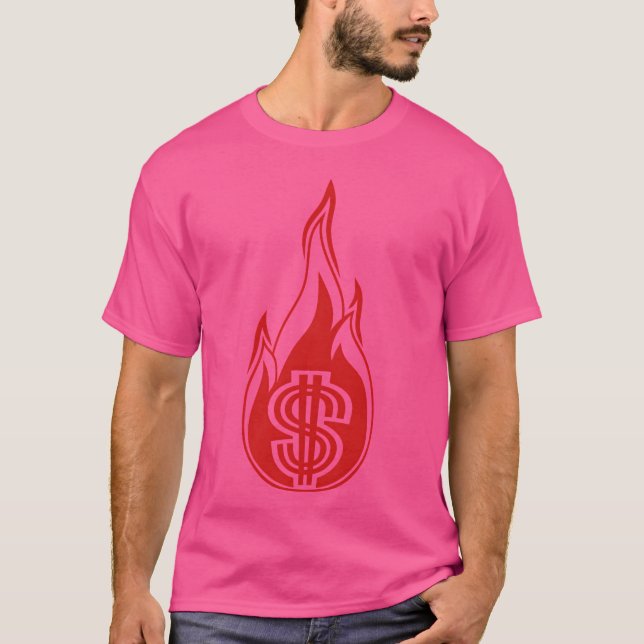 hot money burn spend fire flame torch dollar symbo T-Shirt (Front)