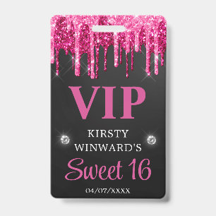 Hot Pink and Black Dripping Glitter Sweet Sixteen ID Badge