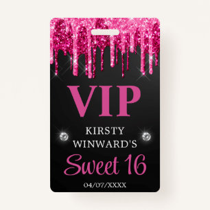 Hot Pink and Black Dripping Glitter Sweet Sixteen ID Badge
