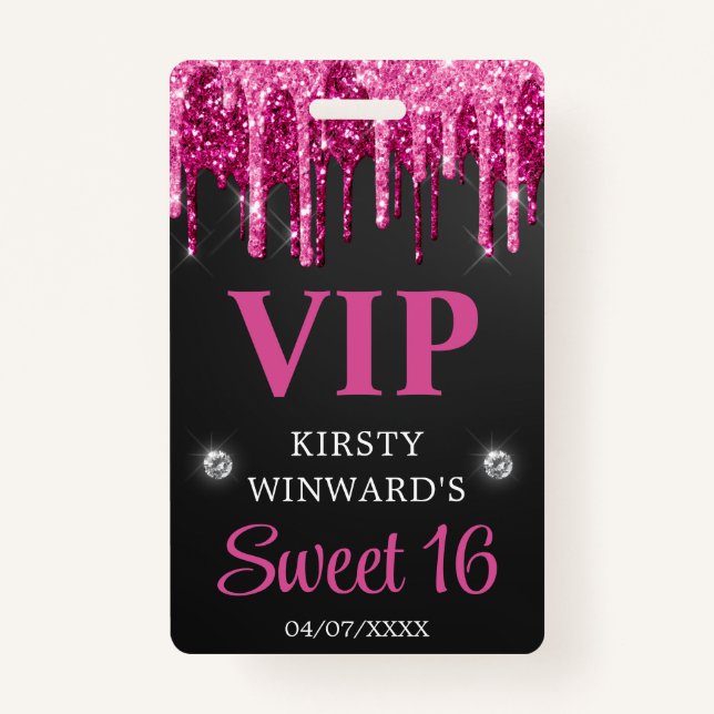 Hot Pink and Black Dripping Glitter Sweet Sixteen ID Badge (Front)