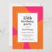 Hot Pink and Orange Colourful 25th Birthday Party Invitation (Front)