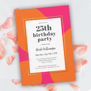 Hot Pink and Orange Colourful 25th Birthday Party Invitation