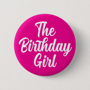 Hot Pink Birthday Girl Button for Birthday Party