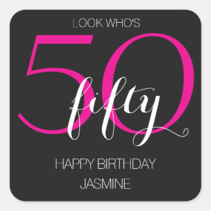 Hot Pink Black Look Who's Fifty Happy Birthday Square Sticker