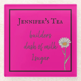 Hot Pink Coffee or Tea preferences Customise Glass Coaster