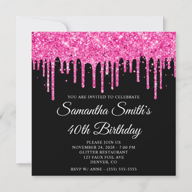Hot Pink Glitter Drips Black 40th Birthday Invitation (Front)