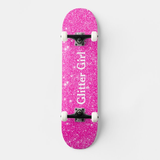Hot Pink Glitter Girl Show Your Glamours Sparkle Skateboard (Front)