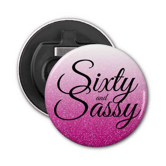 Hot Pink Glitter Ombre 60 and Sassy 60th Birthday Bottle Opener (Front)
