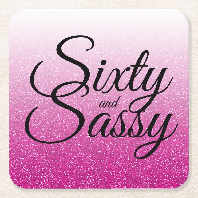Hot Pink Glitter Ombre 60 and Sassy 60th Birthday Square Paper Coaster (Front)
