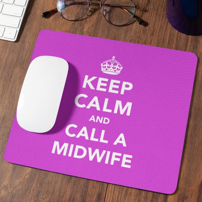 Hot Pink Keep Calm and Call a Midwife - Funny  Mouse Pad (Creator Uploaded)