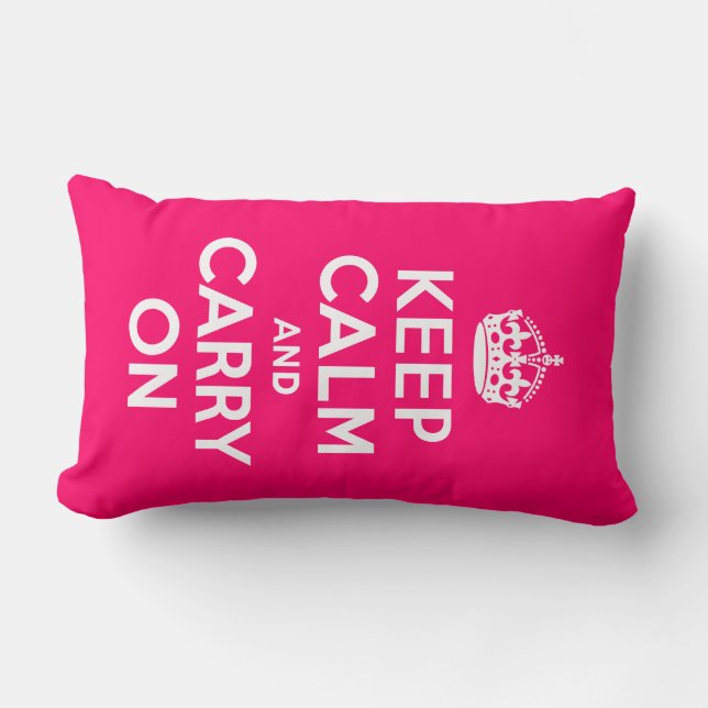 Hot Pink Keep Calm and Carry On Lumbar Cushion (Front)