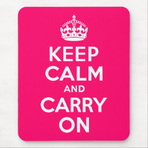 Hot Pink Keep Calm and Carry On Mouse Pad